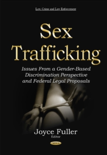 Image for Sex trafficking  : issues from a gender-based discrimination perspective & federal legal proposals