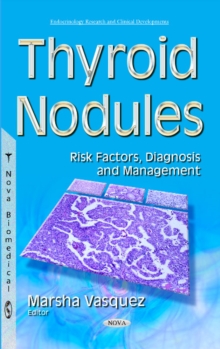 Image for Thyroid nodules  : risk factors, diagnosis & management