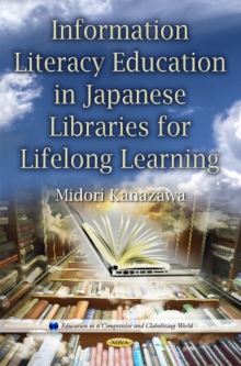Image for Information literacy education in Japanese libraries for lifelong learning