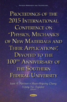 Image for Proceedings of the 2015 International Conference on Physics, Mechanics of New Materials & Their Applications, Devoted to the 100th Anniversary of the Southern Federal University