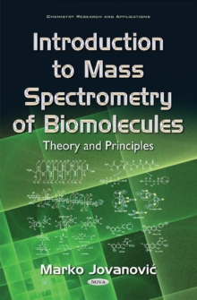 Image for Introduction to mass spectrometry of biomolecules: Theory and principles