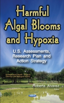 Image for Harmful Algal Blooms & Hypoxia : U.S. Assessments, Research Plan & Action Strategy