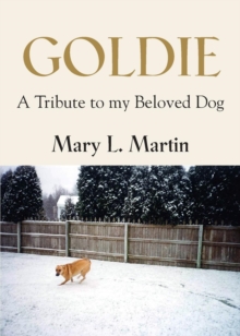 Image for Goldie : A Tribute to My Beloved Dog