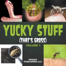 Image for Yucky Stuff (That's Gross Volume 1)