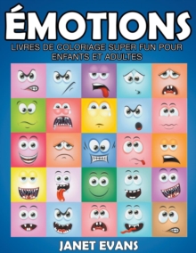 Image for Emotions : Livres De Coloriage Super Fun Pour Enfants Et Adultes