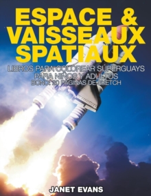 Image for Espace & Vaisseaux Spatiaux : Livres De Coloriage Super Fun Pour Enfants Et Adultes (Bonus: 20 Pages de Croquis)