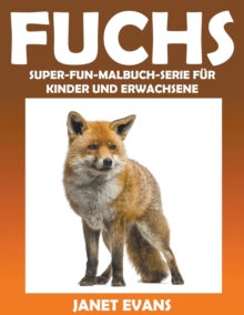 Image for Fuchs : Super-Fun-Malbuch-Serie fur Kinder und Erwachsene