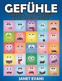 Image for Gefuhle : Super-Fun-Malbuch-Serie fur Kinder und Erwachsene