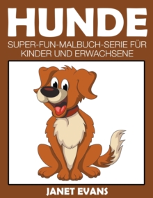 Image for Hunde : Super-Fun-Malbuch-Serie fur Kinder und Erwachsene