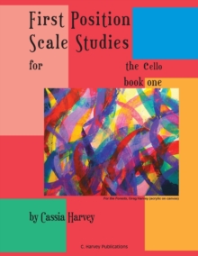 Image for First Position Scale Studies for the Cello, Book One