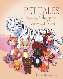 Image for Pet Tales Featuring Chester, Lady and Mipi