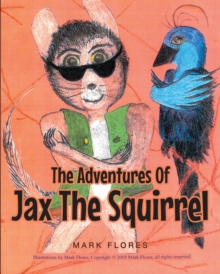 Image for Adventures Of Jax The Squirrel
