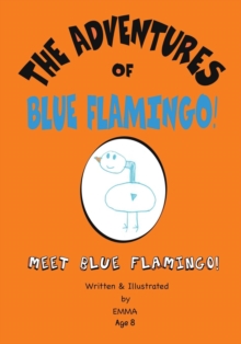 Image for The Adventures of Blue Flamingo