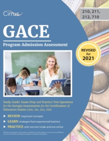 Image for GACE Program Admission Assessment Study Guide : Exam Prep and Practice Test Questions for the Georgia Assessments for the Certification of Educators Exams (210, 211, 212, 710)