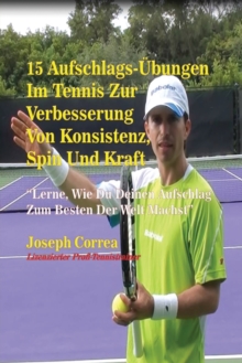 Image for 15 Aufschlags-?bungen Im Tennis Zur Verbesserung Von Konsistenz, Spin Und Kraft