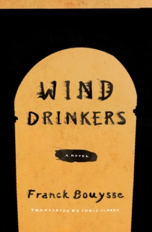 Wind Drinkers: A Novel