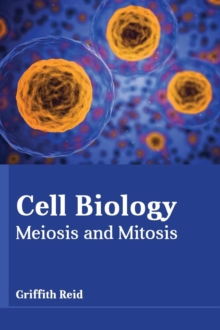 Image for Cell Biology: Meiosis and Mitosis