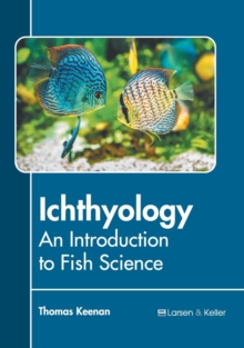 Image for Ichthyology: An Introduction to Fish Science