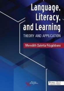 Image for Language, literacy, and learning  : theory and application