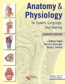 Image for Anatomy & physiology for speech, language, and hearing