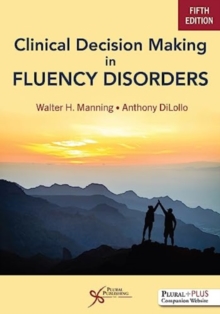 Image for Clinical Decision Making in Fluency Disorders