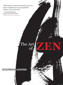 Image for The Art of Zen : Paintings and Calligraphy by Japanese Monks 1600-1925