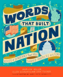 Image for Words That Built a Nation: Voices of Democracy that Have Shaped America's History