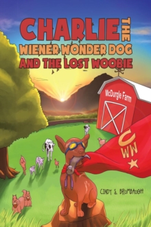 Image for Charlie the Wiener Wonder Dog and the Lost Woobie