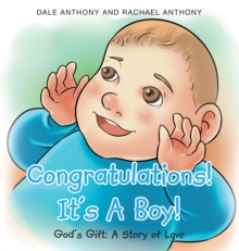 Image for Congratulations! It's A Boy! Gods Gift : A Story Of Love