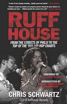 Ruffhouse: From the Streets of Philly to the Top of the ’90s Hip-Hop Charts