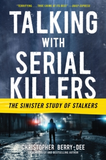 Image for Talking With Serial Killers: The Sinister Study of Stalkers