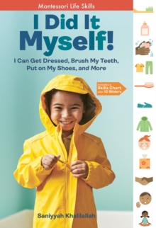 Image for I did it myself!  : I can get dressed, brush my teeth, put on my shoes, and more