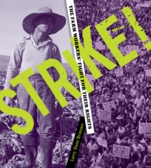 Image for Strike!  : the farm workers' fight for their rights