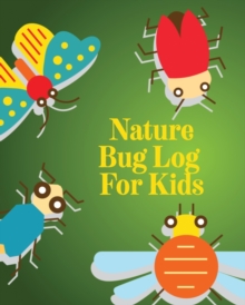 Image for Nature Bug Log For Kids