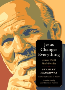 Image for Jesus Changes Everything