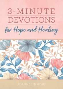 3-Minute Devotions for Hope and Healing