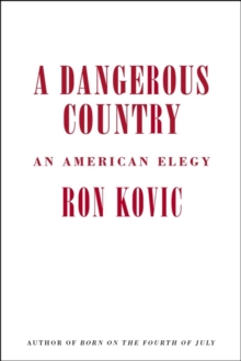 A Dangerous Country: An American Elegy