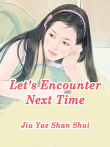 Image for Let's Encounter Next Time