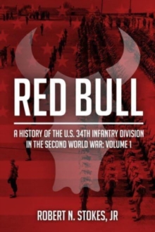Image for Red Bull: a History of the 34rd Infantry Division in World War II