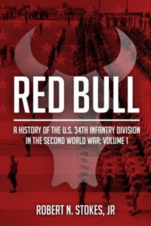 Red Bull: a History of the 34rd Infantry Division in World War II