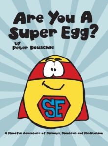 Image for Are You A Super Egg? : An Adventure of Mishaps, Mantras and Meditation