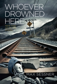 Image for Whoever Drowned Here: New and Selected Poems