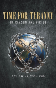 Image for Time For Tyranny Of Reason And Virtue