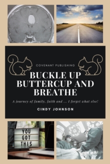 Image for Buckle Up Buttercup and Breathe