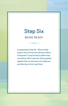 Image for Step Six: Being Ready