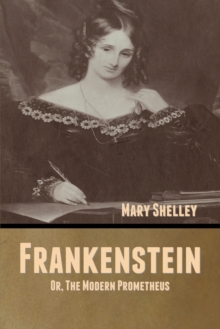 Image for Frankenstein; Or, The Modern Prometheus