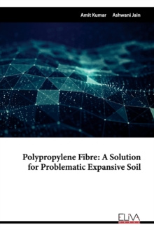 Image for Polypropylene Fibre : A Solution for Problematic Expansive Soil