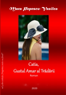 Image for Catia, Gustul Amar Al Tradarii: Roman De Dragoste