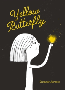 Image for Yellow butterfly  : a story from Ukraine
