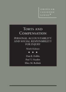 Image for Torts and compensation, personal accountability and social responsibility for injury